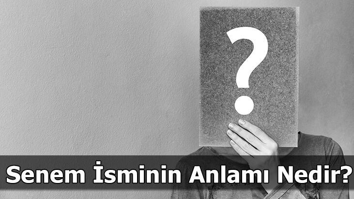 Senem İsminin Anlamı Nedir? Senem Ne Demek, Ne Anlama Gelir?